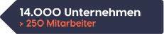 14.000 Unternehmen 250 Mitarbeiter